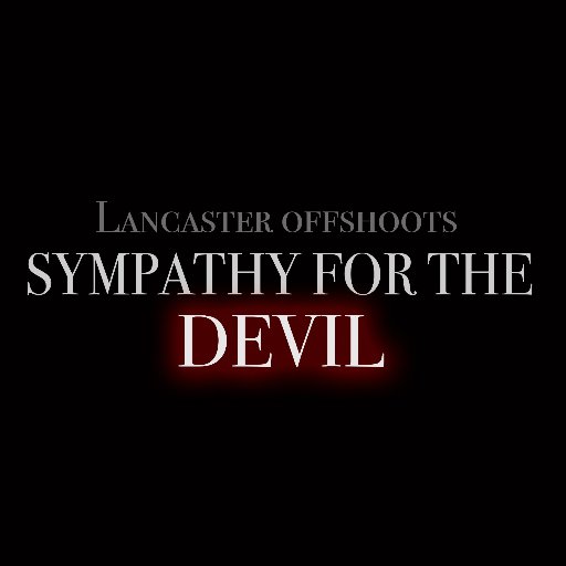 Sympathy for the Devil is an original Lancaster Offshoots production debuting at the Edinburgh Fringe this August