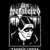 Um Metaleiro Também Chora (@umchora) 's Twitter Profile