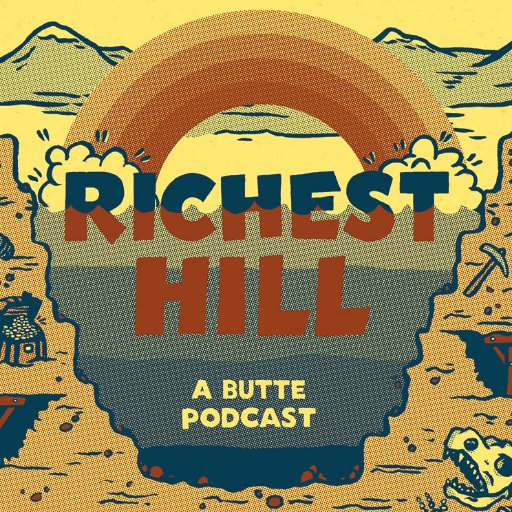 ButtePodcast's profile picture. Richest Hill is a podcast about the past, present and future of one of America's most notorious Superfund sites in Butte, America. From @mtpublicradio