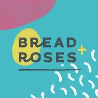 Bread + Roses(@BreadandRosesBD) 's Twitter Profile Photo