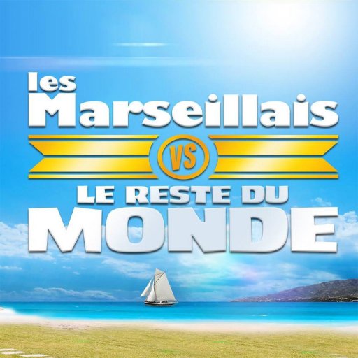 Les Marseillais vs le Reste du Monde