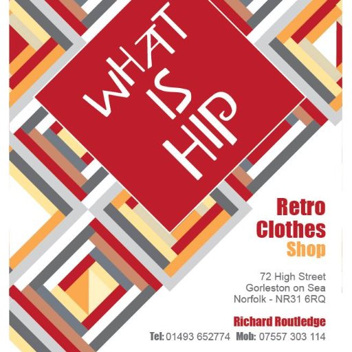 Welcome to What Is Hip,a shop for retro clothing for him or her from the 40S 50S and 60S.Gorleston High Street