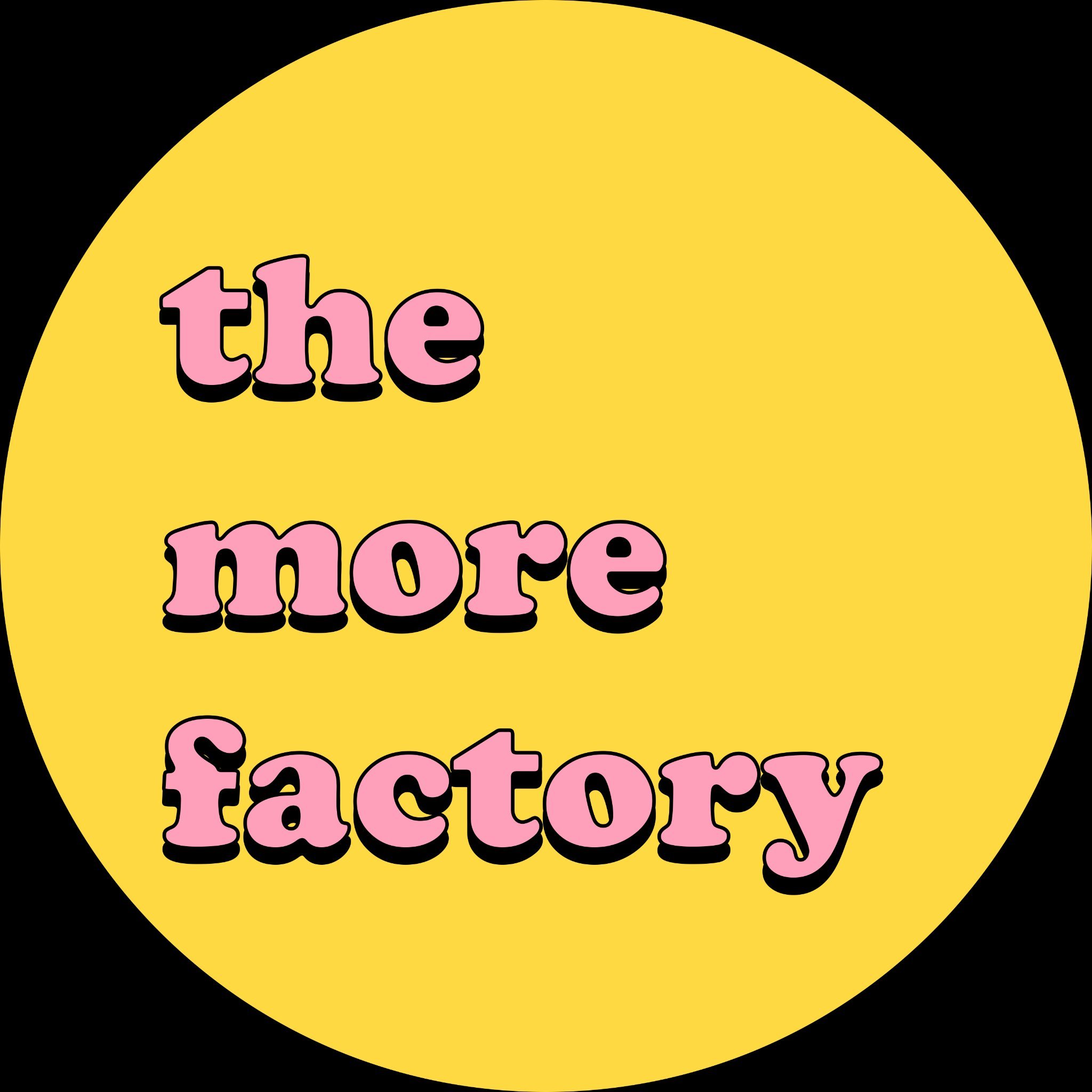 the more factory