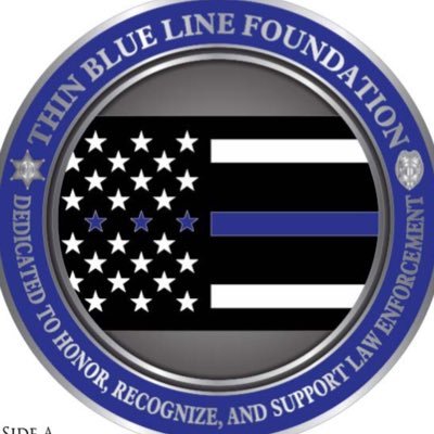 The Thin Blue Line Foundation is a non-profit organization dedicated to honor, recognize, and support Law Enforcement.