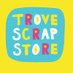 Trove Scrapstore (@TroveScrapstore) Twitter profile photo