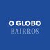 @OGlobo_Bairros