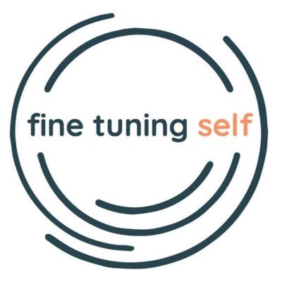 Fine Tuning Self