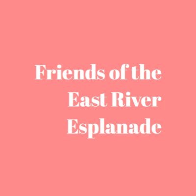 Friends Of The East River Esplanade (60th-120th Streets) Follow us as we improve and reinvent the waterfront.