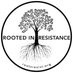 Rooted in Resistance (@RootedinResist1) Twitter profile photo