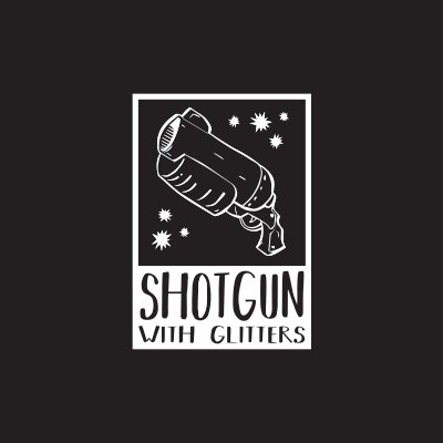 ShotgunWithGlitters