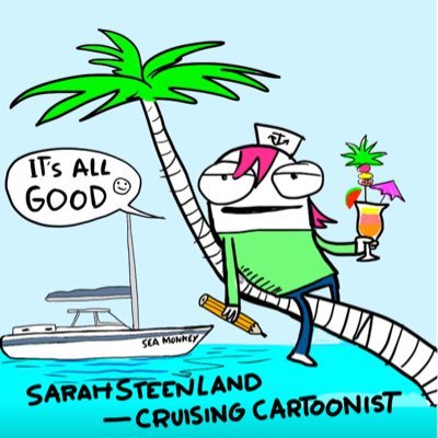 Freelance Cruising Cartoonist sailing the world on my boat with Skipper and my Squids aboard Sea Monkey. #digitalnomad #sailing #cartoonist #cruising