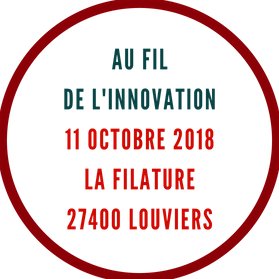 AU FIL DE L'INNOVATION 2018 est un événement qui se prépare à LA FILATURE de #Louviers le 11 octobre 2018 sur l'innovation, l'open innovation et la créativité.