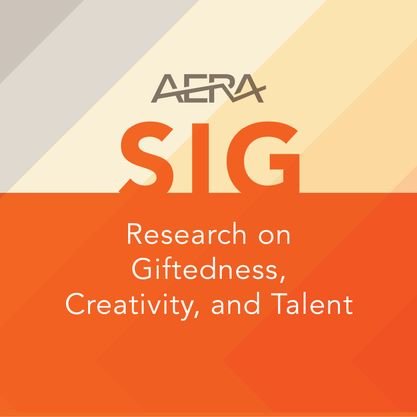 Research on Giftedness, Creativity, and Talent Development Special Interest Group of the American Educational Research Association.