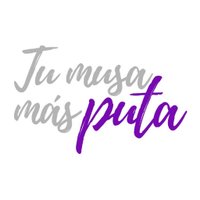 Tu musa más puta(@tumusamasputa) 's Twitter Profileg