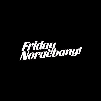 Friday Noraebang!