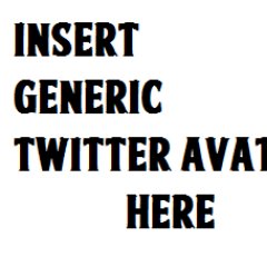 Cantankerous curmudgeon.

Some very dumb people are convinced that having no avatar means you're a bot, so I made these quick in mspaint.