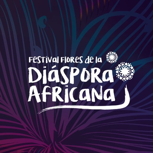 Edición 2018 del Festival Flores de la Diáspora Africana organizado por la Fundación Arte y Cultura para el Desarrollo.