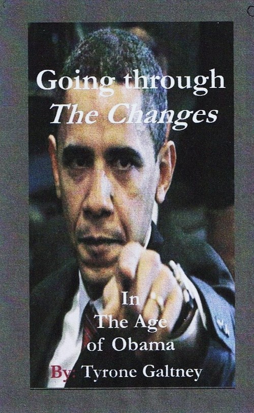 InAgeofObama's profile picture. “GOING THROUGH THE CHANGES: In The Age of Obama” - is a Historically Significant Political Fiction Story.