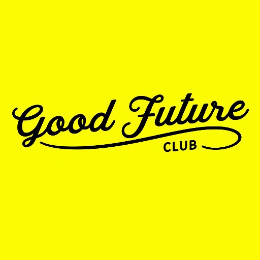 goodfutureclub Profile Picture