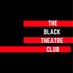 Black Theatre Club (@blcktheatreclub) Twitter profile photo Black Theatre Club (@blcktheatreclub) Twitter profile photo