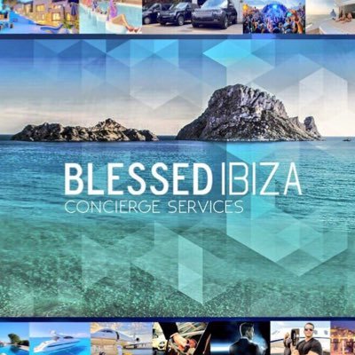 BLESSED IBIZA CONCIERGE The Ibiza Party Specialist #HenParty #Villas #Yachts #VIP #Nightclub #concierge #facilitator #Services #party #Planning #Events #ibiza