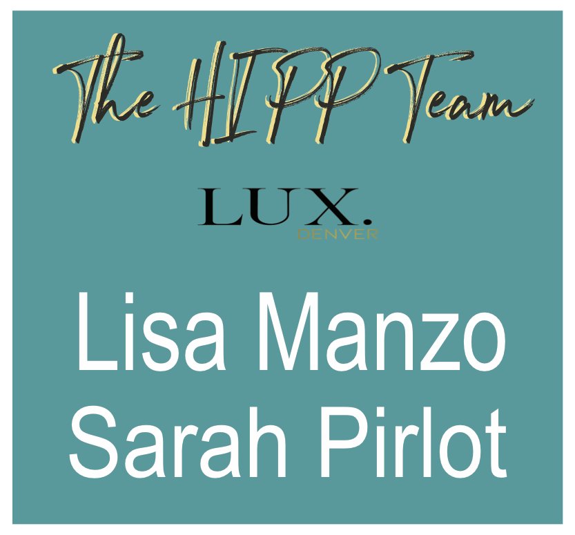 TeamHipp's profile picture. Two Denver Real Estate Professionals inviting others to Live HIPP with us. Honest, Inspired, Passionate, Purposeful.