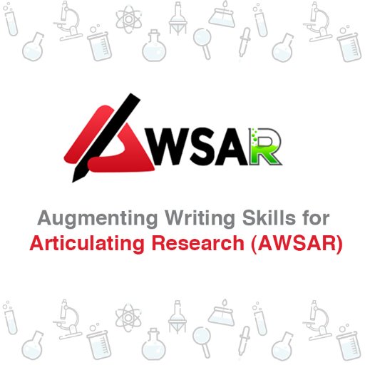 Augmenting Writing Skills for Articulating Research (AWSAR)