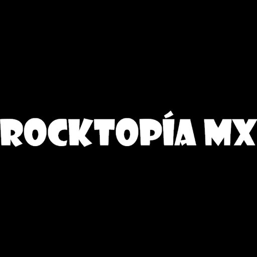 Utopía a través del Rock | Digital + Blog + Podcast | #RocktopíaMx