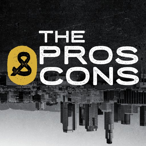 The Pros and Cons Podcast