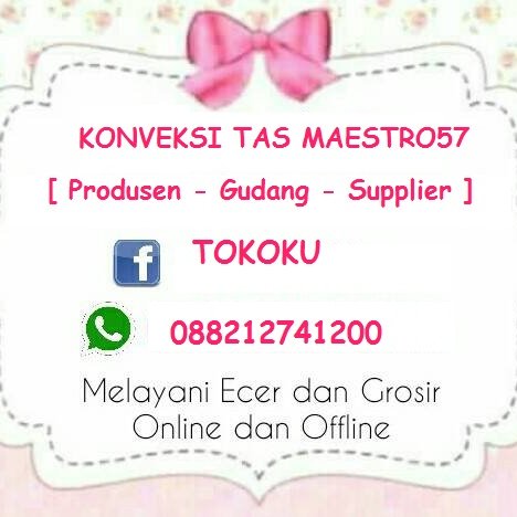 Produksi/Grosiran Tas
Order or info 👇 - Fast Respon 👍
WA : 0882-127-41200
BBM : DA3080A9
Line : maestro57