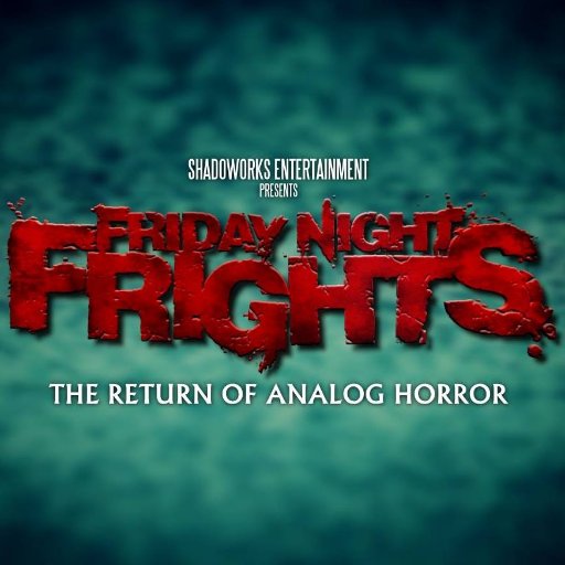 FRIDAY NIGHT FRIGHTS 📼 Profile