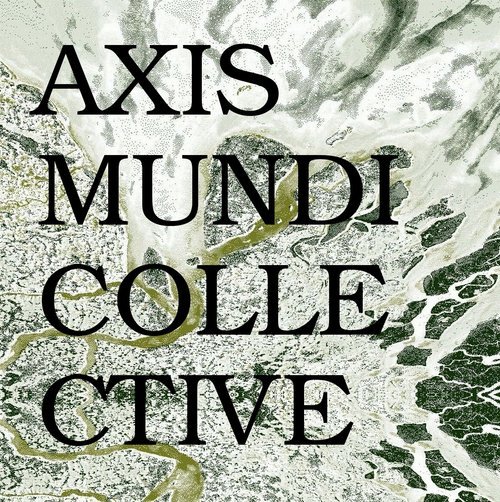 Axis Mundi Collective consists of 5 independent record labels: Algae Tapes and Records, Communist Daycare Center, Forget Records, Sonic Lullaby, No Money