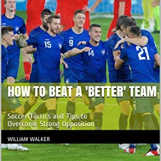 Will Walker, award winning youth and high school coach, author of 'How to Beat a Better Team': Soccer Tactics and Tips to Overcome Strong Opposition.