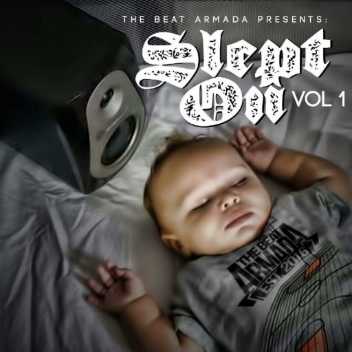 The Beat Armada Presents: Slept On Vol 1
BuyOnAppleMusic: https://t.co/CxxBN8TqLp 
StreamOnSpotify: https://t.co/nOfeQKp4Ux Contact:thebeatarmada@gmail.com