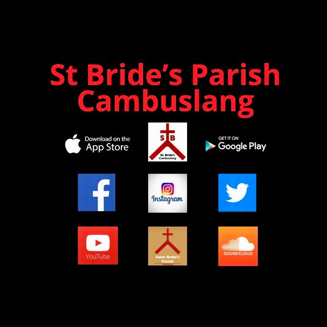 Find us on Facebook and Instagram @saintbrides or drop by the parish in Cambuslang, Glasgow.