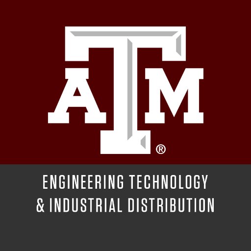 TAMU College of Engineering Department of Engineering Technology & Industrial Distribution
