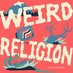 Weird Religion (@weirdreligion) Twitter profile photo Weird Religion (@weirdreligion) Twitter profile photo