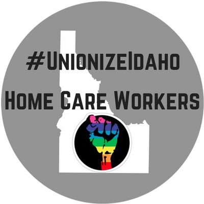 We are a grassroots organization wanting to unionize Idaho Home Care and other service Providers. #WeDeserveMore #werise #15forIdaho #UnionsForAll