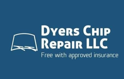 Dyers Chip Repair LLC
