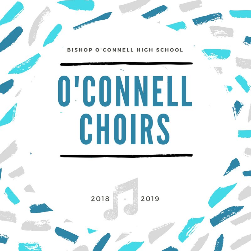 Bishop O’Connell Choral Program 🎼