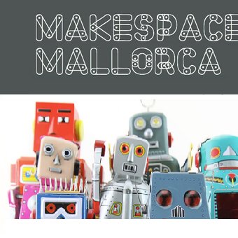 Sabemos que el espíritu Maker está presente en Mallorca. Queremos reunir a todos aquellos que disfruten del ´háztelo tu mismo´ usando nuevas tecnologías.