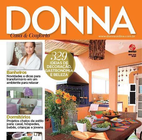 Donna é a revista para a mulher contemporânea, que tem prazer em cuidar da casa, surpreender na culinária e curtir melhor o tempo com o marido e os filhos.