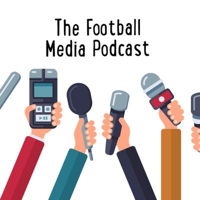 The Football Media Podcast is here to offer an insight into the often-murky realm of the football media.
