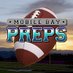 Mobile Bay Preps (@mobilebaypreps) Twitter profile photo Mobile Bay Preps (@mobilebaypreps) Twitter profile photo