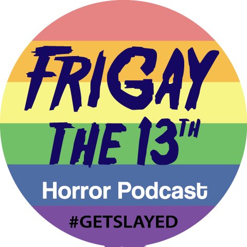 FriGay the 13th Horror Podcast