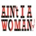 Ain't I A Woman!? (@aiwcampaign) Twitter profile photo