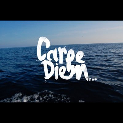 CARPE DIEM