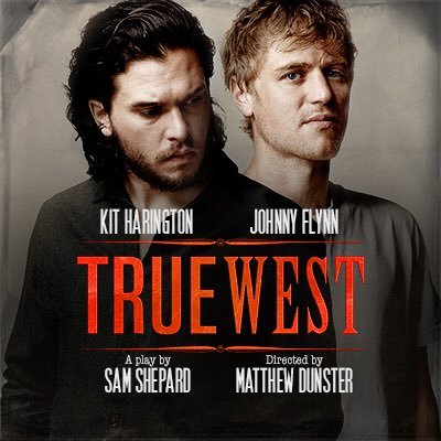 Kit Harington & Johnny Flynn star in Sam Shepard’s ferociously funny, modern classic, #TrueWestLondon 23 Nov - 23 Feb 2019 Vaudeville Theatre