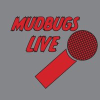 Mudbugs Live (@mudbugslive) 's Twitter Profile