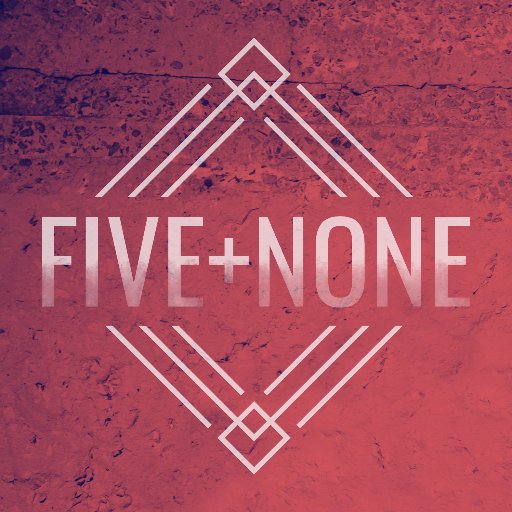 Five+None